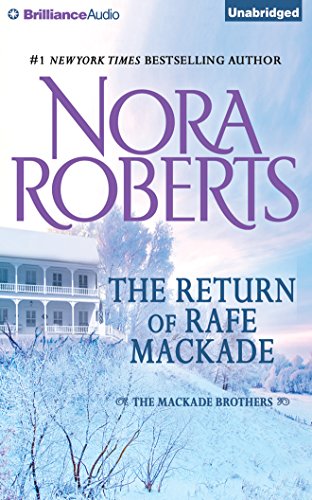 The Return of Rafe MacKade by Nora Roberts