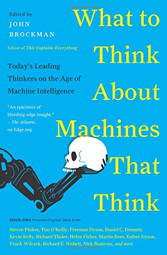 What to think about machines that think by John Brockman