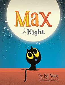 Max at Night: (Bedtime Stories, Cat Books For Kids)