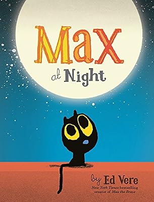 Max at Night: (Bedtime Stories, Cat Books For Kids)