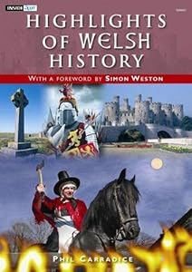 Highlights of Welsh History (Inside Out) by Phil Carradie