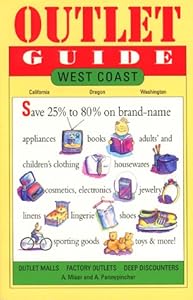 Outlet Guide: West Coast : California, Oregon, and Washington by A. Miser