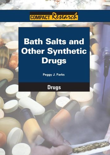 Bath salts and other synthetic drugs by Peggy J Parks