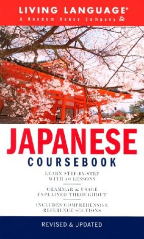 Japanese Coursebook: Basic-Intermediate by Living Language