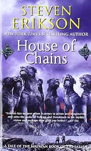 House of Chains (The Malazan Book of the Fallen, Book 4)