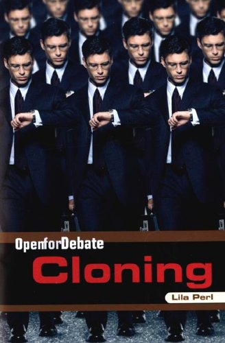 Cloning (Open for Debate) by Lila Perl