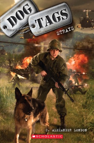 Dog Tags #2: Strays by C. Alexander London