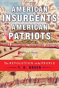 American Insurgents, American Patriots: The Revolution of the People