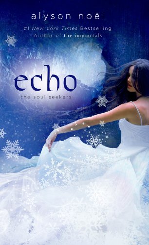 Echo by Alyson Noël