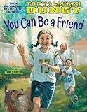 You Can Be a Friend