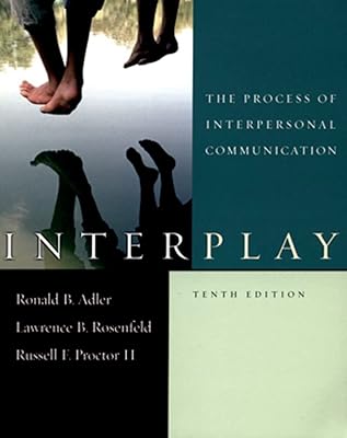 Interplay: The Process of Interpersonal Communication