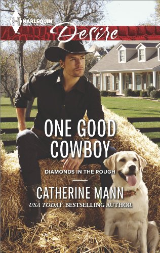 One Good Cowboy (Diamonds in the Rough Book 1) by Catherine Mann