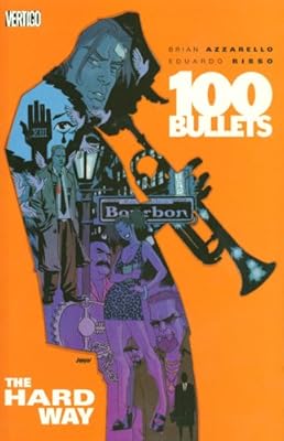 100 Bullets Vol. 8: The Hard Way