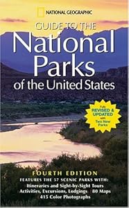National Geographic Guide to the National Parks of the United States, Fourth Edition