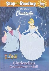 Cinderella's Countdown to the Ball (Step-Into-Reading, Step 1) by Heidi Kilgras