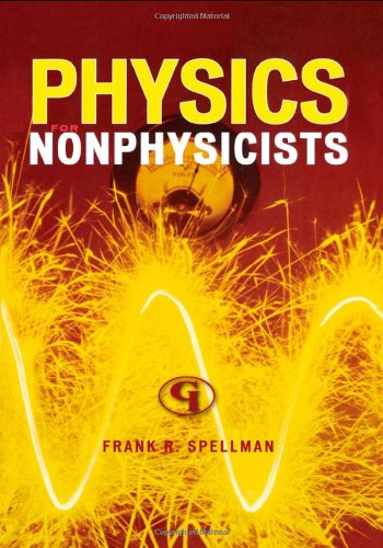 Physics for Nonphysicists (Science for Nonscientists) by Frank R. Spellman