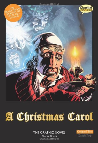 A Christmas Carol: Original Text: The Graphic Novel by Mike Collins