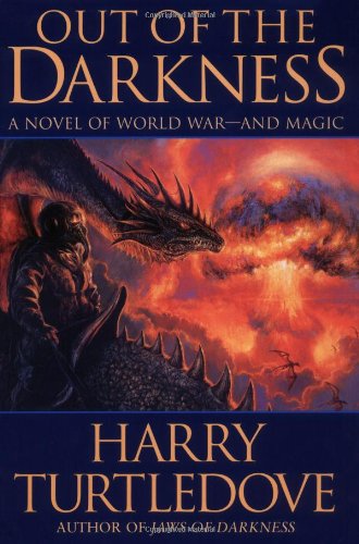 Out of the Darkness (World at War, Book 6) by Harry Turtledove