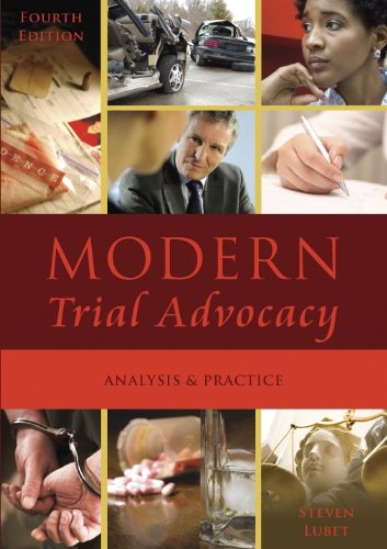 Modern Trial Advocacy: Analysis and Practice by Steven Lubet