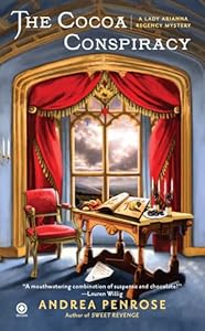 The Cocoa Conspiracy: A Lady Arianna Regency Mystery