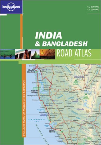 Lonely Planet India & Bangladesh: Road Atlas by Lonely Planet Publications