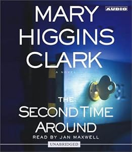 The Second Time Around by Mary Higgins Clark
