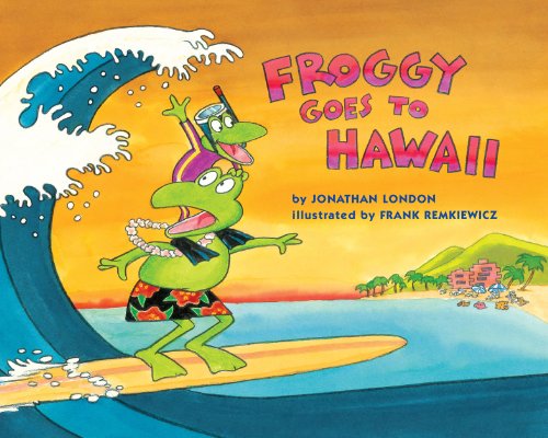 Froggy Goes to Hawaii by Jonathan London