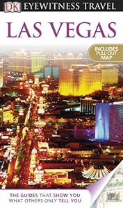 DK Eyewitness Travel Guide: Las Vegas