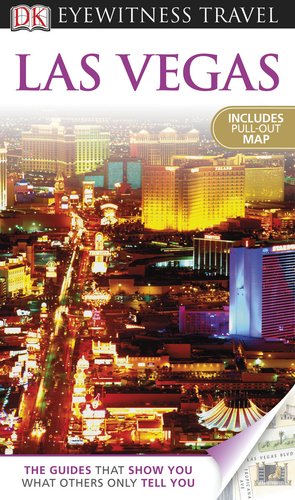 DK Eyewitness Travel Guide: Las Vegas by DK PUBLISHING