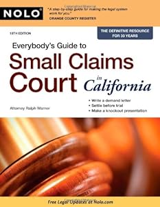 Everybody's Guide to Small Claims Court in California