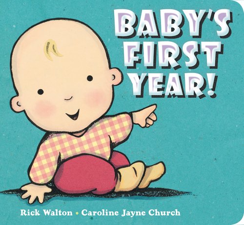 Baby's First Year by Rick Walton