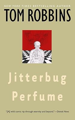 Jitterbug Perfume: A Novel