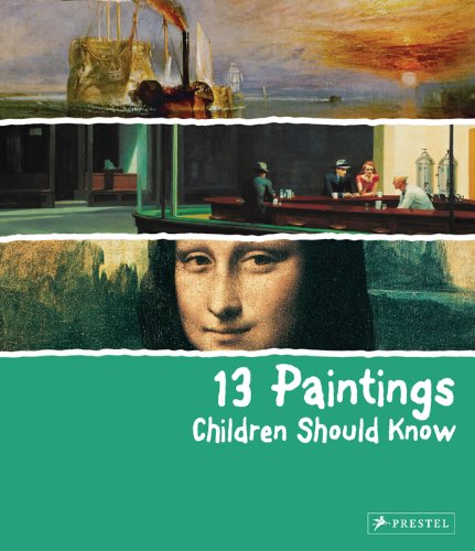 13 Paintings Children Should Know by Angela Wenzel