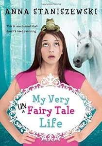 My Very UnFairy Tale Life