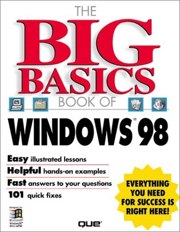 Big Basics Book of Windows 98 by Joe E. Kraynak