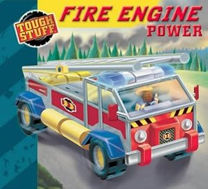 Fire Engine Power (Tough Stuff)
