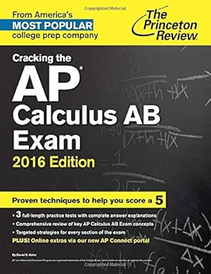 Cracking the AP Calculus AB Exam, 2016 Edition