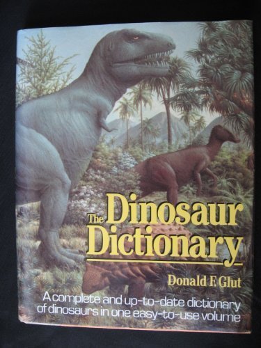 Dinosaur Dictionary by Donald F. Glut