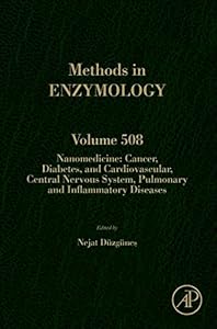 Nanomedicine: Cancer, Diabetes, and Cardiovascular, Central Nervous System, Pulmonary and Inflammatory Diseases (ISSN Book 508) by Nejat Duzgunes