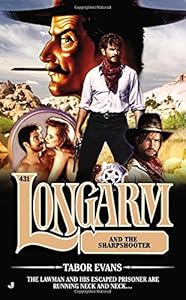 Longarm #431: Longarm and the Sharpshooter