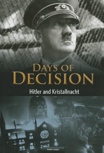 Hitler and Kristallnacht: Days of Decision by Andrew Langley