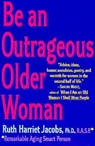 Be an Outrageous Older Woman