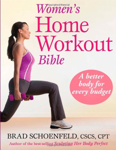 Women's Home Workout Bible by Brad Schoenfeld
