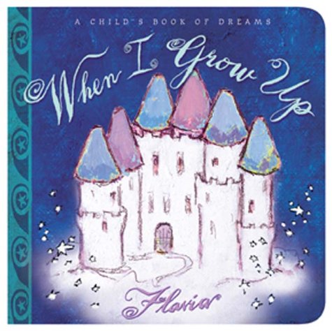 When I Grow Up by Flavia Weedn