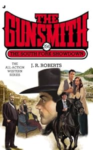 The Gunsmith 394: The South Fork Showdown (Gunsmith, The)