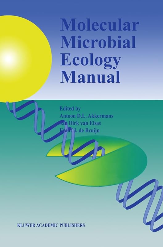 Molecular Microbial Ecology Manual by A.D. Akkermans