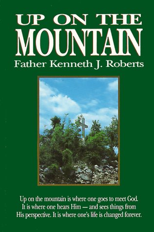 Up on the Mountain by Kenneth J. Roberts