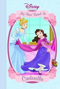My Best Friend is Cinderella (Disney Princess)