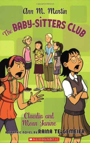 The Baby-Sitters Club: Claudia and Mean Janine by Raina Telgemeier