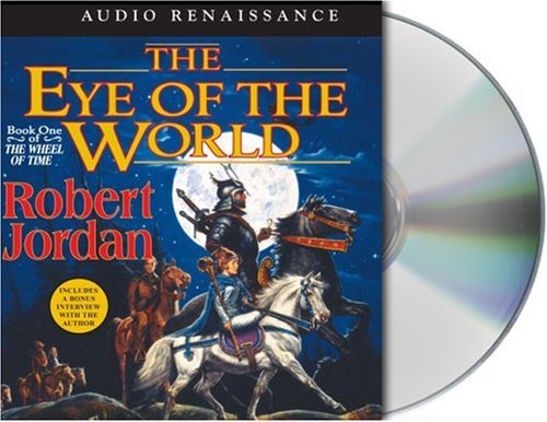 The Eye of the World: Book One of 'The Wheel of Time' by Robert Jordan
